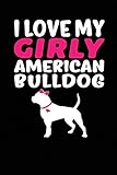 Photo Gallery i love my girly american bulldog: black, pink & white design, blank college ruled line paper journal notebook for dog moms and their families. (dog ... book: journal diary for writing and notes) Photo Gallery i love my girly american bulldog: black, pink & white design, blank college ruled line paper journal notebook for dog moms and their families. (dog ... book: journal diary for writing and notes)