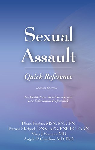 Sexual Assault Quick Reference 2e: For Health Care, Social Service, and Law Enforcement Professionals (For Healthcare, Social Service, and Law Enforcement Professionals)