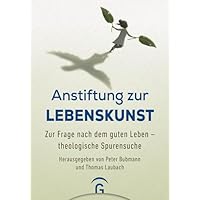 Anstiftung zur Lebenskunst