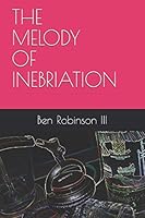 The Melody of Inebriation 1727892852 Book Cover