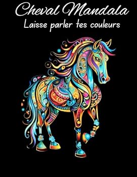 Paperback Cheval Mandala : Laisse parler tes couleurs (French Edition) [French] Book