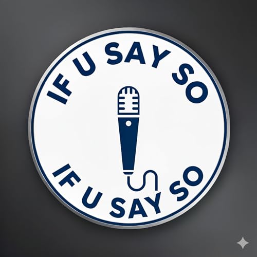 Couverture de If U Say So