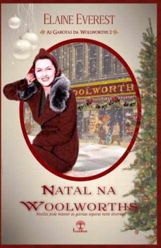 O Natal na Woolworths (as Garotas da Woolworths Livro 2) - Everest, Elaine