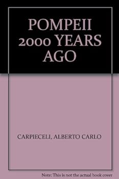 Paperback POMPEII 2000 YEARS AGO Book