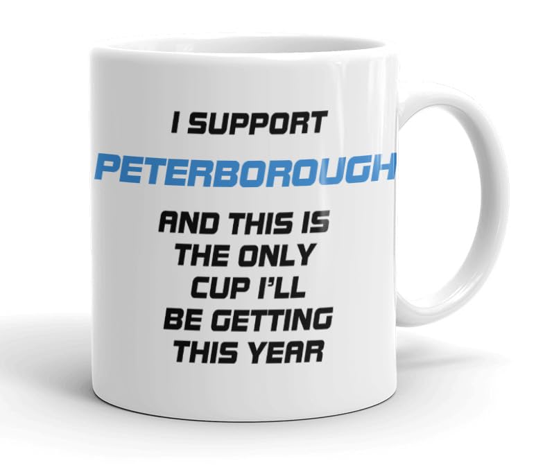 VIROSA Funny Football Mug – “Only Cup I’ll Be Getting This Year” – Gift for Peterborough Fans, Dad, Friend or Colleague – 11oz Ceramic Coffee Cup – Funny Xmas, Birthday, Father’s Day Present — image 1