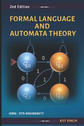 FORMAL LANGUAGE AND AUTOMATA THEORY: 2nd Edition