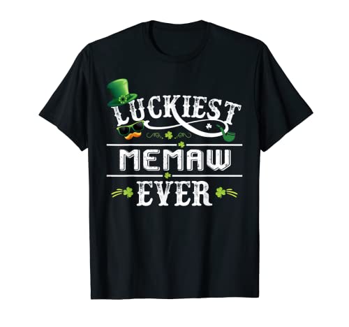 Luckiest Memaw Ever Shamrock Chapeau de leprechaun St Patrick Day T-Shirt