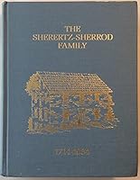 Sherertz - Sherrod Family 1714- 1984 B0964GHHJT Book Cover