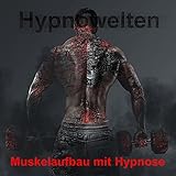 Muskelaufbau mit Hypnose