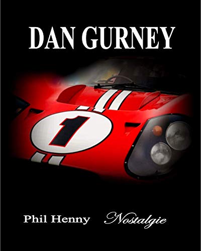 DAN GURNEY: Nostalgie (American Racing Icons)