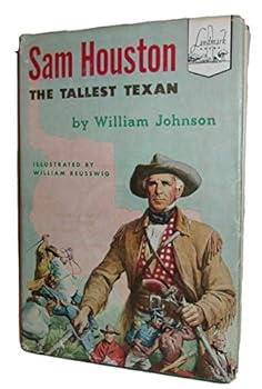 Rare - William Johnson SAM HOUSTON TALLEST TEXAN 1953 HC Landmark Book DJ YA Biography