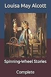  Spinning-Wheel Stories: Complete