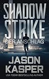 anschlagmittel shop  Shadow Strike: Der Anschlag (Shadow Strike Serie, Band 1)