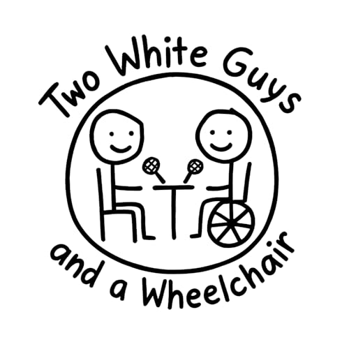 Couverture de Two White Guys and a Wheelchair