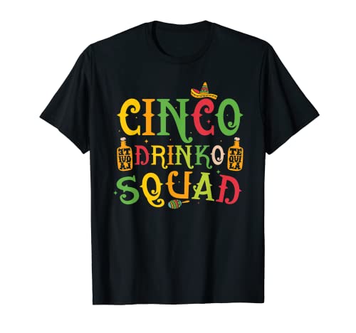 Cinco Drinko Squad Funny Cinco De Mayo Fiesta Mexicana Camiseta