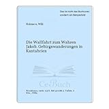 Die Wallfahrt zum Wahren Jakob. Gebirgswanderungen in Kantabrien