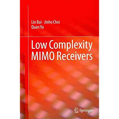 [(Low Complexity MIMO Receivers : Lattice Reduction based Approaches)] [By (author) Bai-Lin Hao ] published on