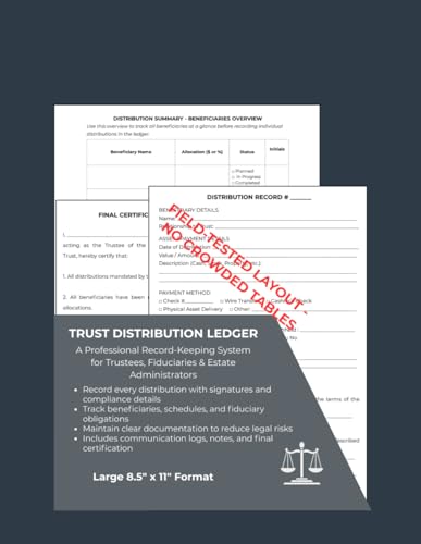 Trust Distribution Ledger: Professional Fiduciary Record Book for Trustees & Estate Administrators. Track Beneficiary Payments with Legal Receipt ... (Estate & Probate Administration Series)