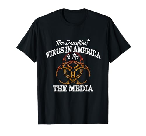 The Deadliest Virus In America Is The Media - Fake News Maglietta