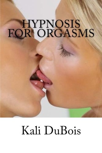 Hypnosis For Orgasms