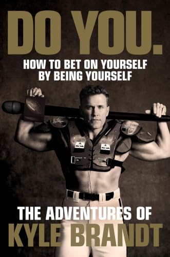Do You.: How to Bet on Yourself by Being Yourself