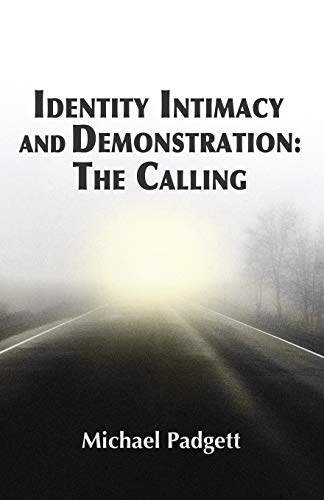 Identity, Intimacy, and Demonstration: The Calling