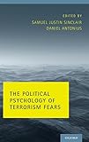 The Political Psychology of Terrorism Fears