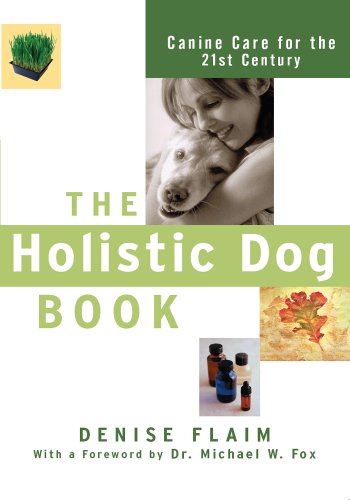 Howell (Tp) B&W AND COLOUR ILLUSTRATIONS The Holistic Dog Book: Canine Care cover