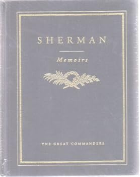 Hardcover Sherman Memoirs The Great Commanders Book