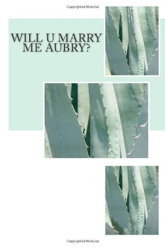 will u marry me aubry?