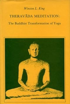 Hardcover Theravada Meditation: The Buddhist Transformation of Yoga Book
