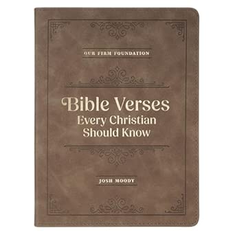 Bible Verses Every Christian Should Know: Josh Moody: 9781639529018 ...