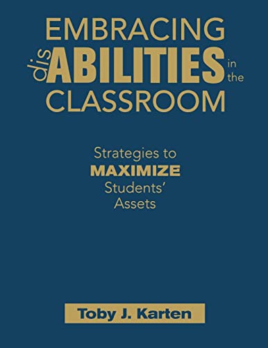 Embracing Disabilities in the Classroom: Strategies to Maximize Students’ Assets