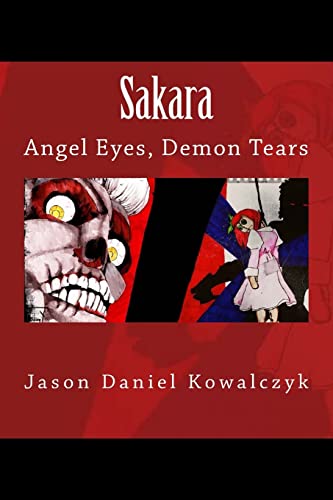 Sakara: Angel Eyes, Demon Tears 1507709404 Book Cover