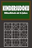 Kindersudoku - Rätselblock ab 12 Jahre: 200 Leichte Rätsel für Anfänger mit Lösungen 9x9 (German Edition)