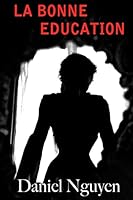 La Bonne Education 1514136198 Book Cover