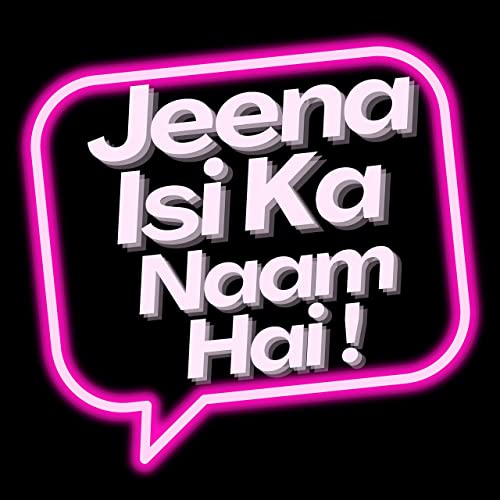 Living Meaningfully @Jeena Isi Kaa Naam Hai ! cover art