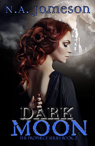 Dark Moon (The Prophecy Series Book 2)