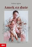 amek  Amek ez dute (Literatura Book 363) (Basque Edition)