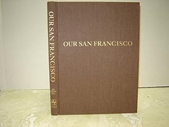 Hardcover Our San Francisco Book