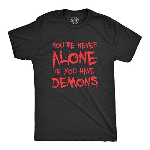 Amazon.com: Mens Youre Never Alone If You Have Demons T Shirt