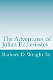 The Adventures of Julian Ecclesiastes: Mayor Theodore Rosenhall and The Magic Medallion