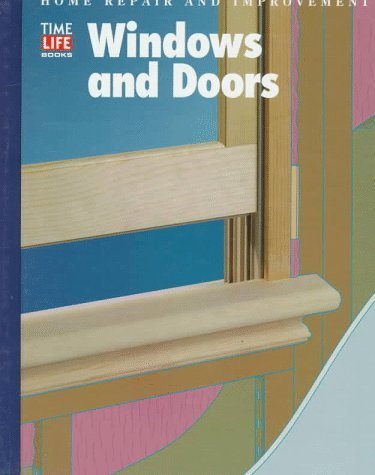 Windows and Doors (Home Repair and Improvement (Updated Series)) by Time-Life Books (1997-01-03)