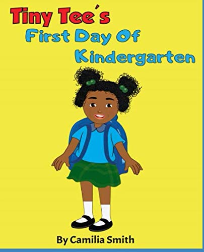 Tiny Tee's First Day Of Kindergarten