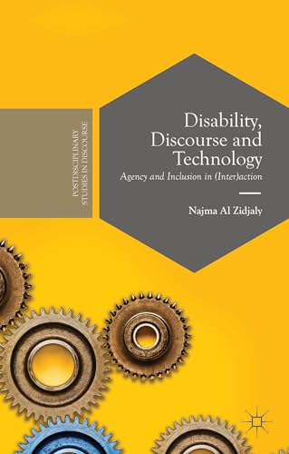 Disability, Discourse and Technology: Agency and Inclusion in (Inter)action (Postdisciplinary Studies in Discourse)