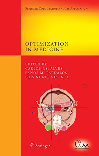 Optimization in Medicine: 12 (Springer Optimization and Its Applications) view 2
