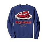 Tokio, Japan, Kobe Steak, Wagu, berühmter Klassiker für Essen, Spaß und Freunde Sweatshirt