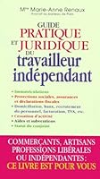 Guide pratique juridique travail indépendant 2733906089 Book Cover