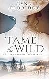Tame the Wild: a Western Romance Novel