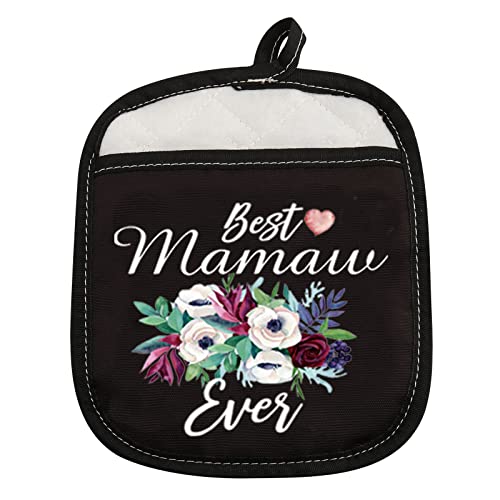 ZJXHPO Mamaw Cooking Gift Grandma Pot Holder Best Mamaw Ever Baking Hot Pads Grandma Oven Mitts Gift (Mamaw Holder)